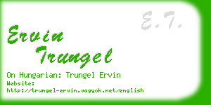 ervin trungel business card
